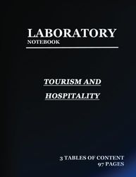 lab notebook for Tourism and Hospitality Management: Laboratory Notebook for Science Graduate Student Researchers: 97 Pages | 3 tables of contents pages (1 to 93) | Quad ruled Grid | 8.5 x 11 inches