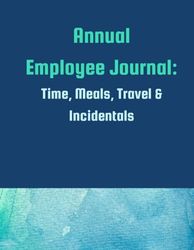 Employee Journal: Time, Meals, Travel, & Incidentals