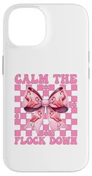 Funny Flamingo Girl Mom Pink Coquette Calm The Flock Down Case for iPhone 14