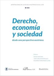 Derecho, economía y sociedad. Desde una perspectiva austríaca