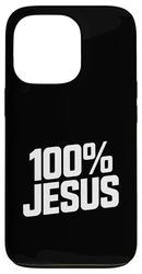 100% Jesus Christian Faith Statement Case for iPhone 13 Pro
