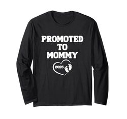 Promosso a Mommy 2025 Heart Baby Feet First Mom Maglia a Manica