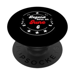 6 de junio Cumpleaños Legend Man Boy desde el 6 de junio PopSockets PopGrip Adhesivo