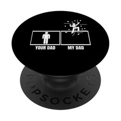 Wall Climbing Your Dad My Dad Daughter Son Funny Boulder PopSockets PopGrip Adhesivo
