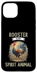 Roosters Rooster is my spirit animal Case for iPhone 15 Plus