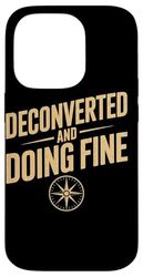 Deconverted and Doing Fine Compass Graphic Case for iPhone 14 Pro