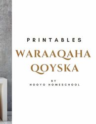 CARUURTA IYO QOYSKA PRINTABLES BY HOOYO HOMESCHOOL: CARUURTA IYO QOYSKA PRINTABLES BY HOOYO HOMESCHOOL