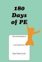 180 Days of PE: A Daily Physical Activity Journal for Homeschooling