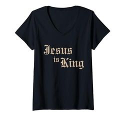 Mujer Jesús es rey Fe religiosa Cristiano Hacer el Cielo Lleno Camiseta Cuello V