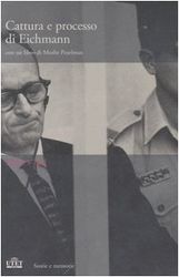 Cattura E Processo Di Eichmann. DVD. Con Libro