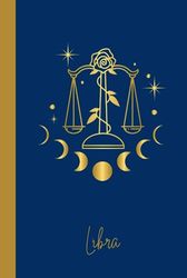 Libra Moon Phases Journal: Midnight Blue with Gold Accents, 180 Pages - Perfect Zodiac Gift for Libras