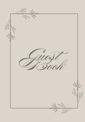 Guest Book: Elegantly Record Visitors Stay, Info, & Feedback | For Airbnb, Vrbo, Vacation Home, Rentals | Neutral Tan Tone