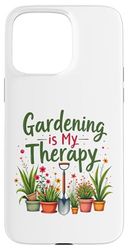 Il giardinaggio è la mia terapia Giardiniere Giardiniere Divertente amante delle piante Custodia per iPhone 15 Pro Max
