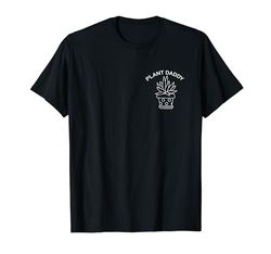 Plant Daddy Plant Lover Plant Daddy T-Shirt