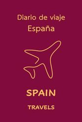 Spain Travels: Pocket-sized Travel Diary, 4x6 inches, 50 Pages, Premium colour interior with white paper – Perfect for Recording Your Adventures On the Go