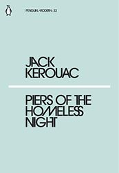 Piers of the Homeless Night [Lingua Inglese]: Jack Kerouac