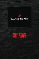 BALANCING ACT Daily planner