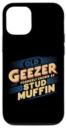 Custodia per iPhone 15 Old Geezer Stud Muffin Funny Retirement Festa del papà umorismo