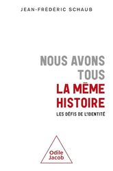 Nous avons tous la même histoire: Les défis de l'identité