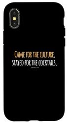 Funny Quote Came for culture Stay for cocktails SAYWEAR Case for iPhone X/XS