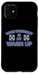 Carcasa para iPhone 11 Workout My Warm Up - Mancuernas para el culturismo