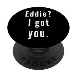 Eddie? Te tengo. PopSockets PopGrip Adhesivo