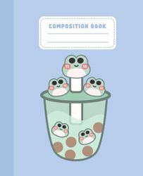 Kawaii Frog Bubble Milk Tea Composition Notebook: Cute Boba Frogs Cottagecore Aesthetic Blue Notebook 7.5 x 9.25 College Ruled