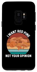 Coque pour Galaxy S9 Rétro Je veux du pin rouge Pas votre avis Vintage Red Pine