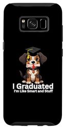 Carcasa para Galaxy S8 Funny I Graduated Now I 'm like smart and stuff tee