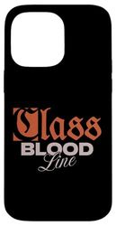 Class - Urban Typography Streetwear Case for iPhone 14 Pro Max