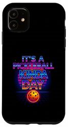 It’s A Pickleball Kinda Day Case for iPhone 11