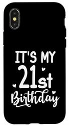 It's My 21st Birthday Funny Cute 21th Birthday 21 Years Old Case for iPhone X/XS