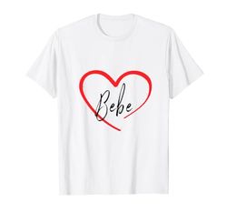 Bebe I Heart Bebe I Love Bebe Custom Camiseta