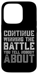 Continua a vincere la battaglia di cui non parli a nessuno Custodia per iPhone 14 Pro
