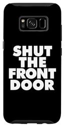 Carcasa para Galaxy S8 shut the front door