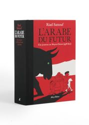 L'Arabe du futur. L'intégrale.