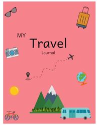 Travel Journal and Road Trip Activities For Kids / Early Writing Ages 5 - 8 / Fun Prompts, Coloring, Games, Tracing Alphabet & Numbers: 7.5 x 9.75" ... to carry along and document your adventure