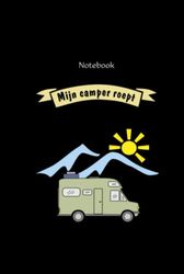 Camping notitieboek “Mijn camper roept!": Notebook, boek, dagboek, logboek, planner