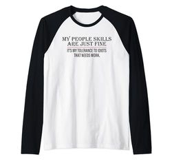 My People Skills Are Fine Cool Gráfico Humor Adulto Sarcástico Camiseta Manga Raglan