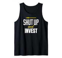 Funny Investing Investor Shut Up and Invest Camiseta sin Mangas