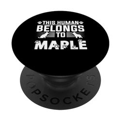 Nombre del perro Maple Gift Belongs To Pet Dog Maple PopSockets PopGrip Adhesivo