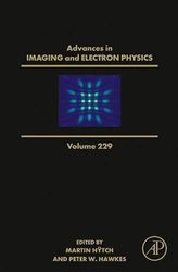 Advances in Imaging and Electron Physics (Volume 229)