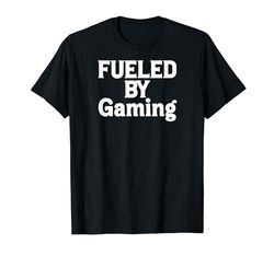 Funny Gaming Lover Gamer Fueled by Gaming Camiseta