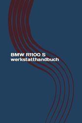 BMW R1100 S werkstatthandbuch: BMW R1100 S Reparaturanleitung