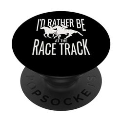 Prefiero estar en la pista de carreras Amante de caballos Carreras PopSockets PopGrip Intercambiable