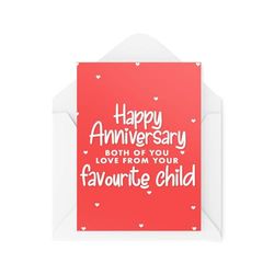 Funny Anniversary Cards - Happy Anniversary Love From Your Favourite Child - Parent Anniversary Cards - From Son Daughter - CBH1898