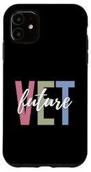 Custodia per iPhone 11 Future Vet Tech Vet Assistant Veterinario Veterinario Studente veterinario