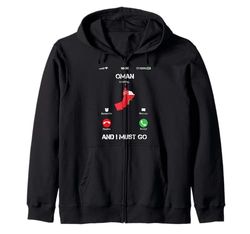 Oman are are calling and i must go tee gift funny Felpa con Cappuccio