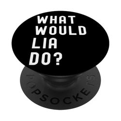 ¿Qué haría Lia? PopSockets PopGrip Adhesivo