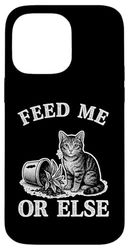 Feed Me Or Else Plante pour Chat Chaton Plantes Amoureux des chats Coque pour iPhone 14 Pro Max